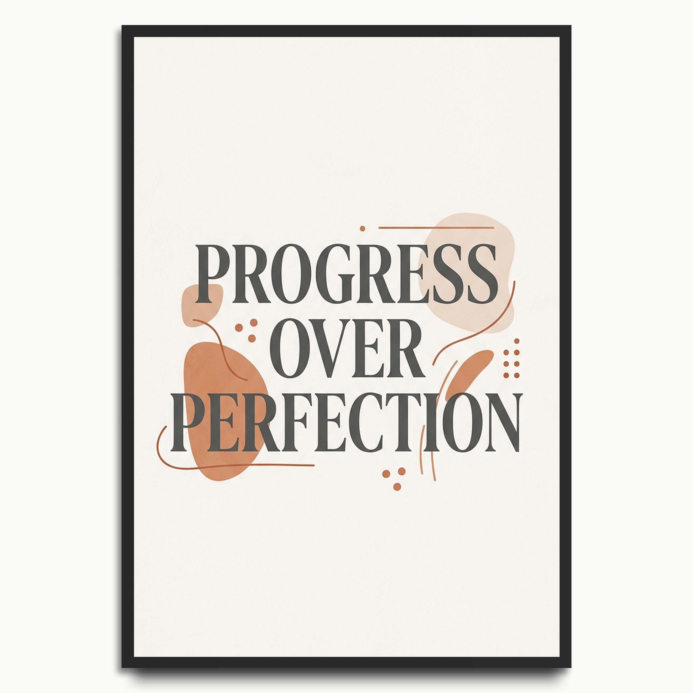 Progress Over Perfection