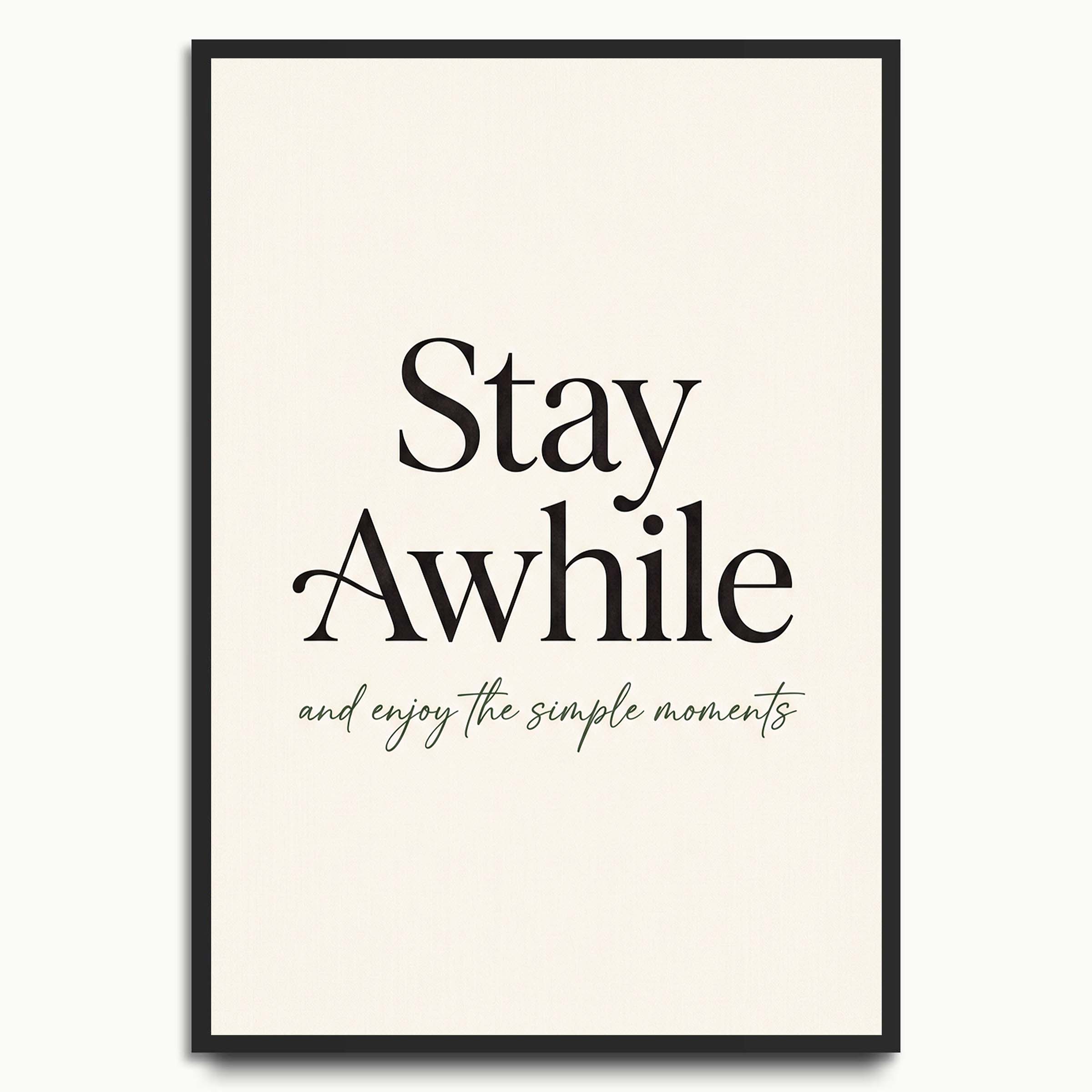 Stay Awhile