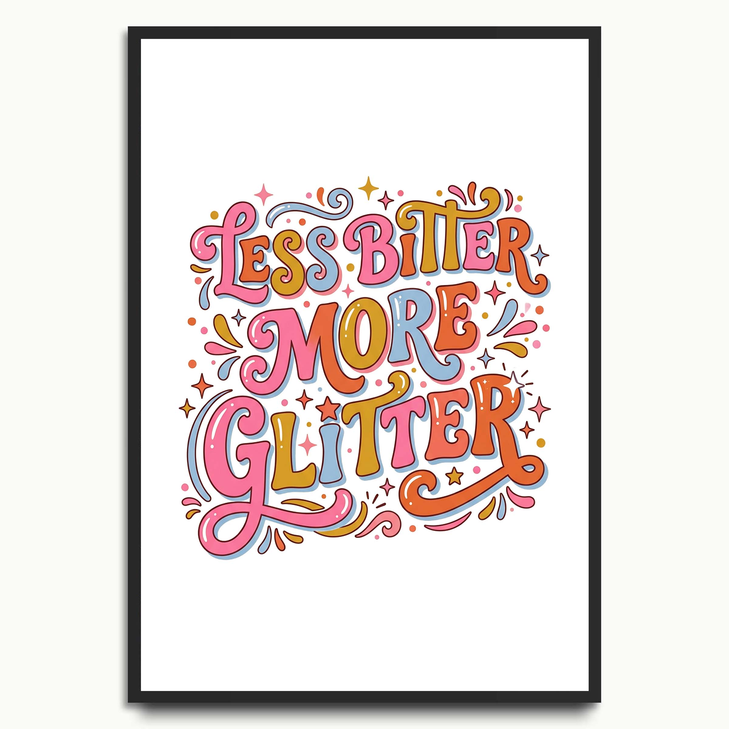 Less Bitter More Glitter